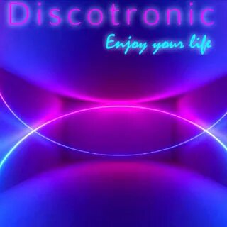 Enjoy Your Life Discotronic слушать онлайн на Яндекс Музыке