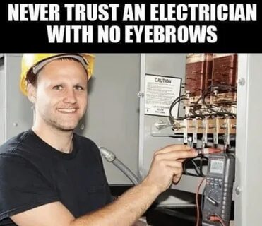 Funny Electrician Memes, 30 Electrician Jokes Unkleaboki