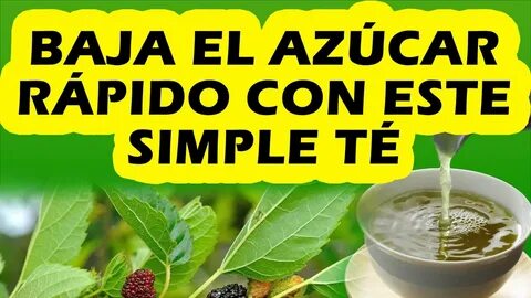 Este Remedio Casero Para Bajar El Azucar Es Verdaderamente E