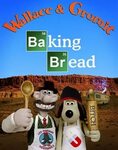 Baking Bread Wallace and Gromit / Wensleydale Know Your Meme