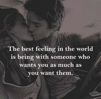 love quote - The best feeling in the world is being with som