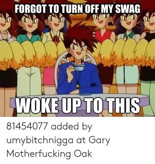 🐣 25+ Best Memes About Gary Motherfucking Oak Meme Gary Moth
