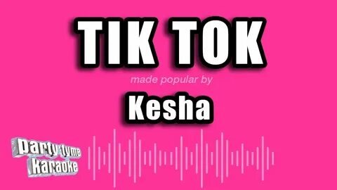 Kesha - Tik Tok Chords - Chordify