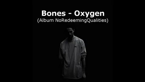 BONES - Oxygen (lyrics) - YouTube