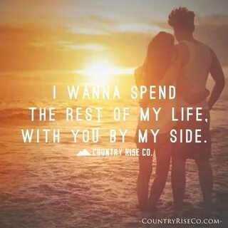 I Wanna Spend My Life With You Quotes marnacardoza