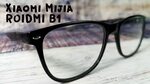 Xiaomi Mijia ROIDMI B1 очки - спасение гика II Спаси глаза. 