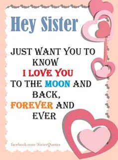 I love you sister and quotes, believe me I love you sister i