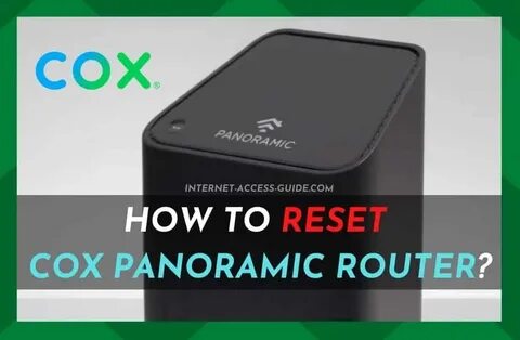 How Do I Reset My Cox Panoramic Router? - Internet Access Gu