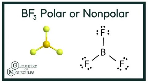 Is BF3 Polar or Non-polar? (Boron Trifluoride) Boron atom, M