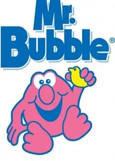 Mr. Bubble Mr march, Bubbles, Mr.