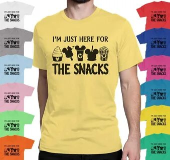 I'm Just Here For The Snacks T-shirt Disney Family Shirts Et
