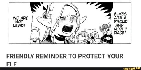 FRIENDLY REMINDER TO PROTECT YOUR ELF