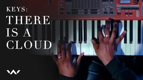 There Is A Cloud Official Keys Tutorial Elevation Worship - 