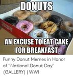 🐣 25+ Best Memes About Funny Donut Memes Funny Donut Memes