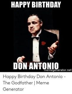 HAPPY BIRTHDAY DON ANTONIO Nemegeieratornet Happy Birthday D