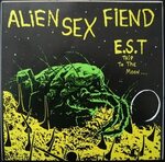 Album E s t de Alien Sex Fiend sur CDandLP