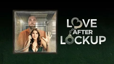 Love After Lockup - Season 4 - WatchSeries