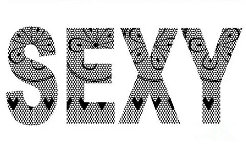 Sexy Text Digital Art by Bigalbaloo Stock Pixels