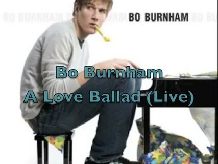 A Love Ballad (Live) - Bo Burnham Shazam