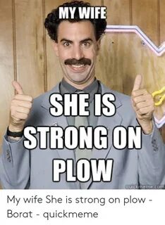 MY WIFE SHEIS STRONGON PLOW My Wife She Is Strong on Plow - 