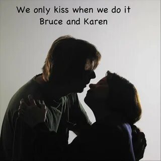 We Only Kiss When We Do It Bruce, Karen слушать онлайн на Ян