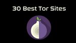30 Best Tor Sites for Any and Everything you'll Ever Need! -
