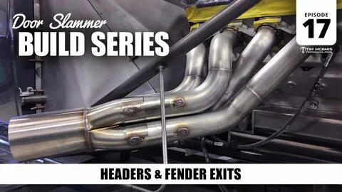 Door Slammer Build: 17 - Headers & Fender Exits - YouTube