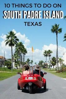10 Awesome Things to Do on South Padre Island in Texas South