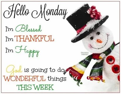 M ♡ NDAY ⛄ ⛄ days of. the week.. Happy monday quotes, Monday