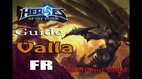 Heroes of the Storm BETA - Valla "Multishot Build" GUIDE FR 