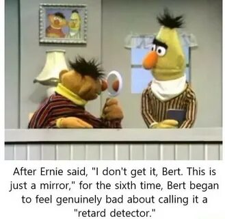 Poor Ernie - Meme by NerdyPorcupine :) Memedroid