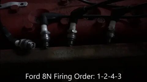 Ford 8n firing order video - YouTube