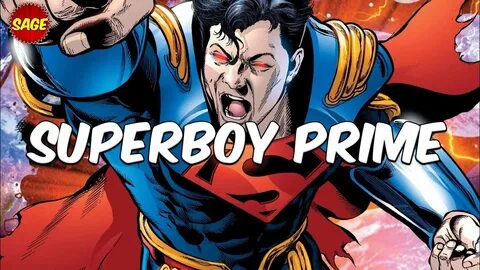 Who is DC Comics' Superboy Prime? Stronger... With Almost NO