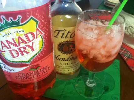 Titos Vodka and new Cranberry Ginger Ale Awesome easy.