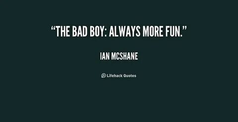 Bad Boy Quotes - Madreview.net