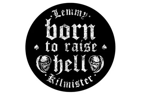 Lemmy - Born To Raise Hell Printed Back Patch