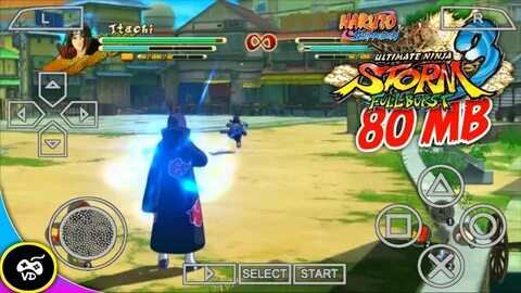 Naruto Ultimate Ninja Storm 3 PSP Games 80 MB For Android iO