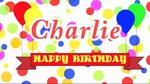 Happy Birthday Charlie Song - YouTube