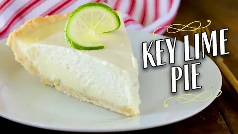 SO MUCH FLAVOR! The Best Key Lime Pie Recipe On YouTube 😋 🥧 
