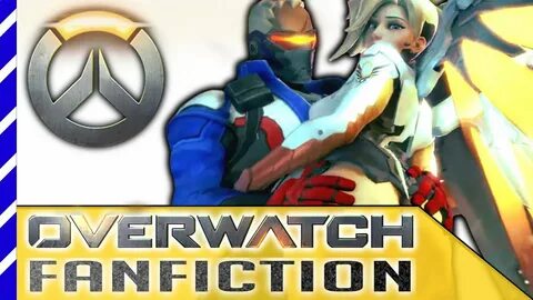 MERCY x SOLDIER 76 ⚔ Overwatch Fanfiction - YouTube