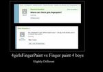 4 Girls Fingerpaint vs Fingerpaint 4 Boy