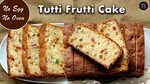 Eggless Tutti Frutti Cake Recipe Without Oven l बिना अंडे का