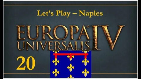 Let's Play Europa Universalis IV Rights of Man- Naples - Par