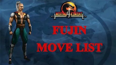 Mortal Kombat 4 - Fujin Move List - YouTube