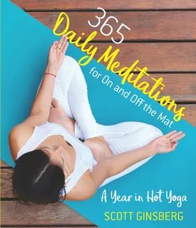 Read "365 Daily Meditations for On and Off the Mat A Year in Hot Y...