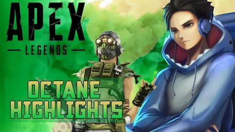 APEX LEGENDS Octane Highlights - YouTube