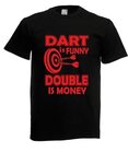 Herren T Shirt Dart Is Funny Double Is Money Lustig Bis 3XL 