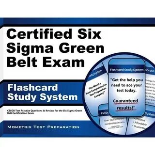 Certified Six SIGMA Green Belt Exam Flashcard Study System: 