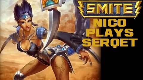 Smite Serqet Gameplay Serqet Sneaks onto the Battlefield - Y