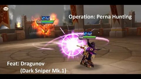 Operation: Perna Hunting (Dragunov Dark Sniper Summoners War